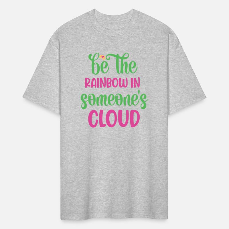 Be The Rainbow In Someone's Cloud