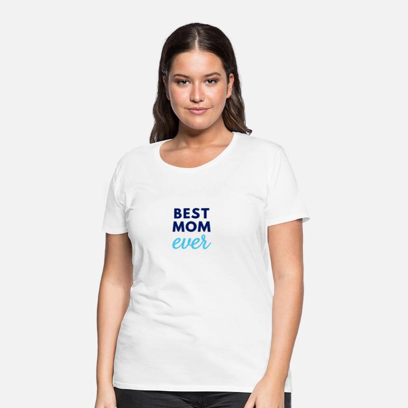Best Mom Ever - Mama Mother Navy Aqua
