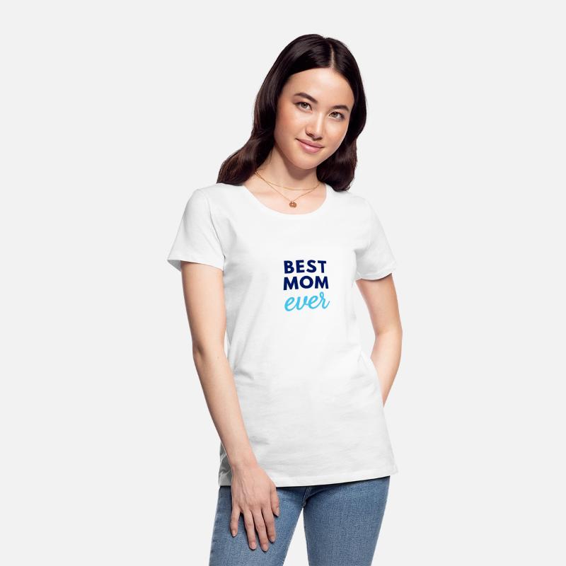 Best Mom Ever - Mama Mother Navy Aqua