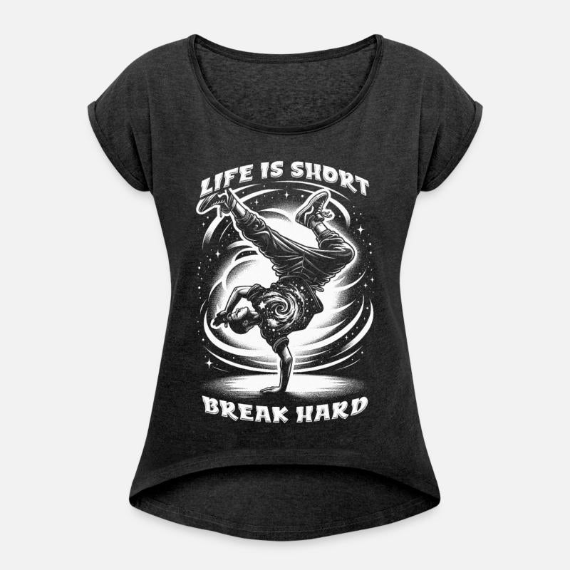 Breakdancing B-boy Life is short break hard