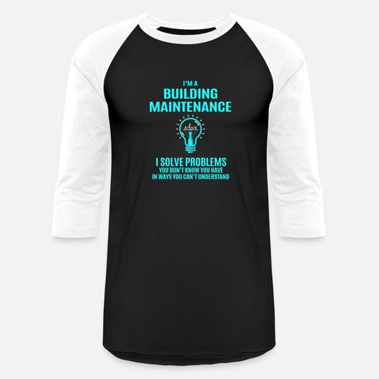 Building Maintenance T Shirt - I Solve Problems Gi
