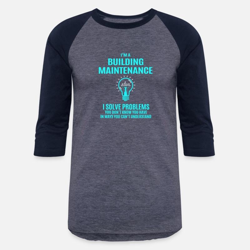 Building Maintenance T Shirt - I Solve Problems Gi