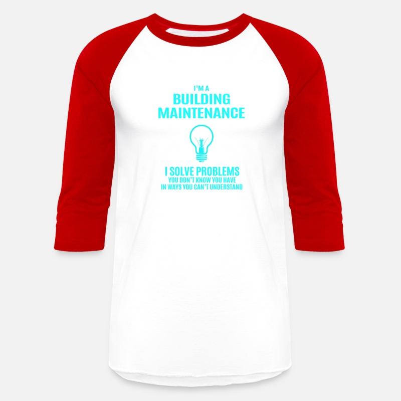 Building Maintenance T Shirt - I Solve Problems Gi
