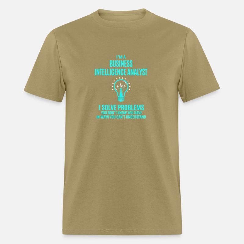 Business Intelligence Analyst T Shirt - I Solve Pr