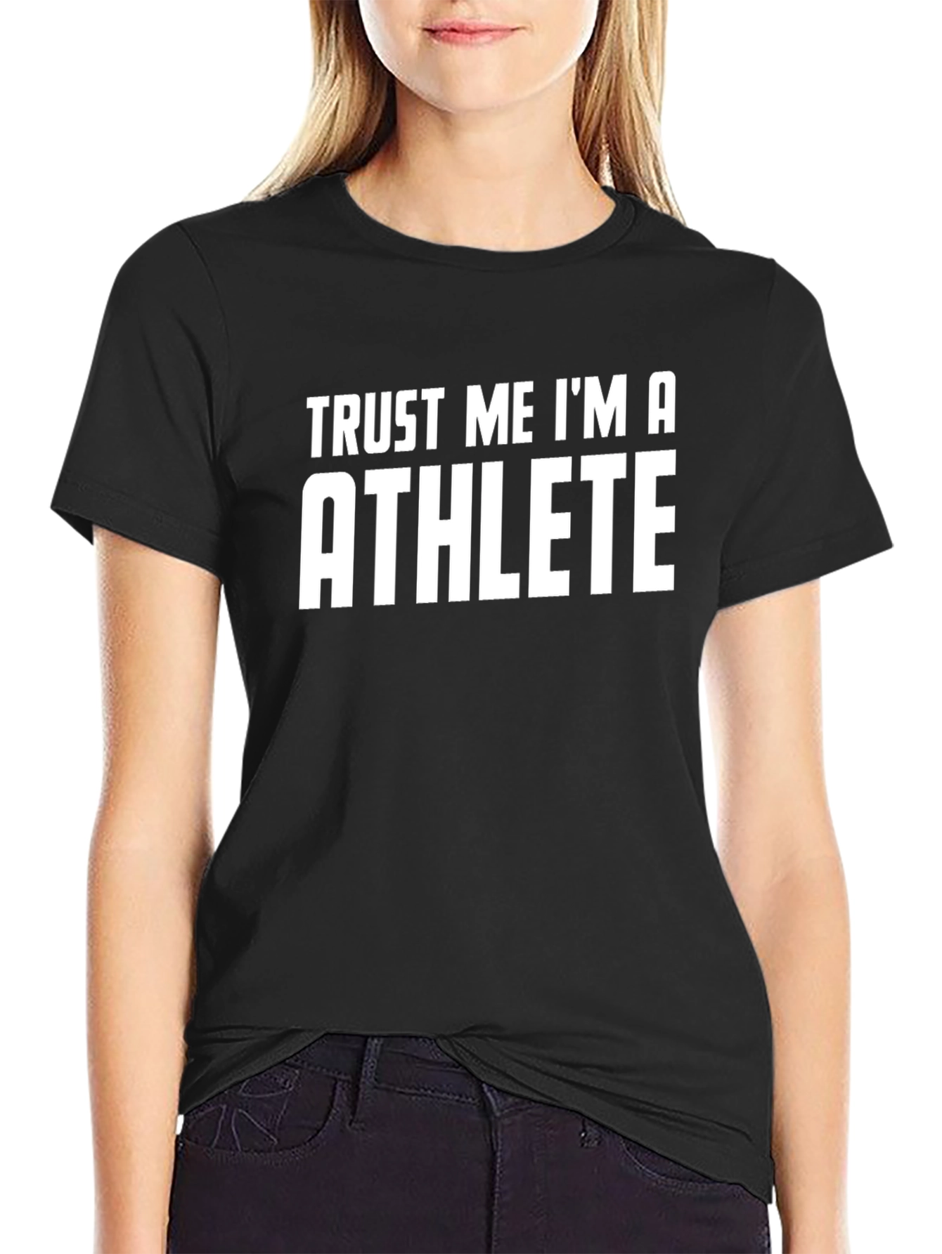 Trust Me Im An Athlete T-Shirt