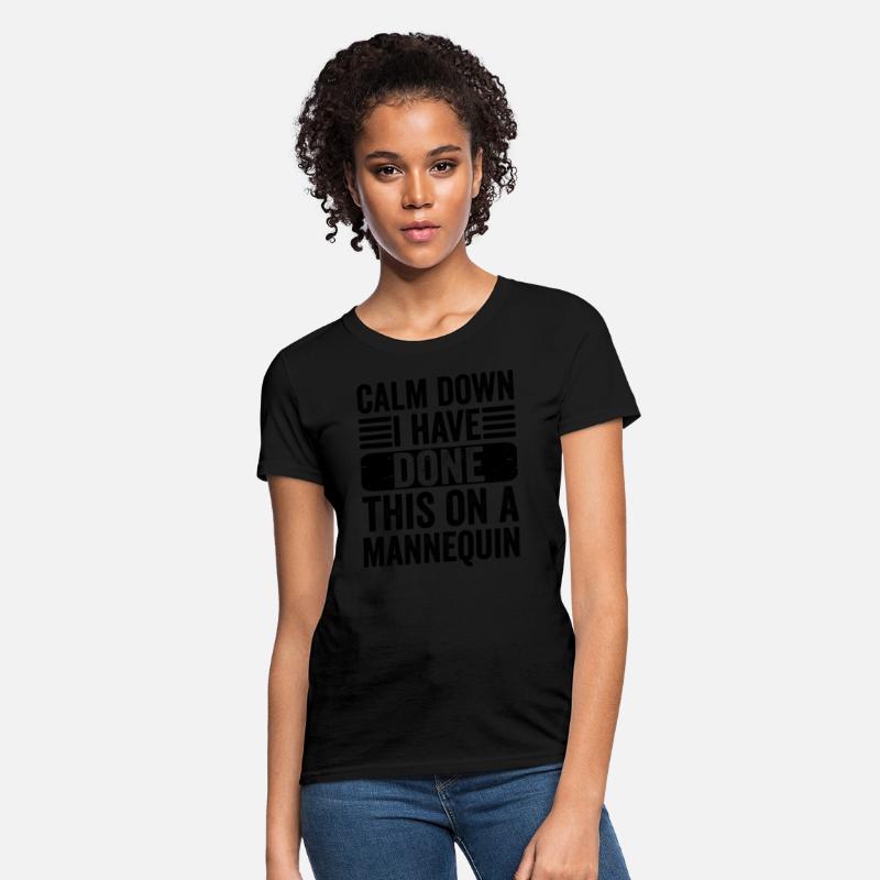 Calm Down I'Ve Done This On A Nequin Humor