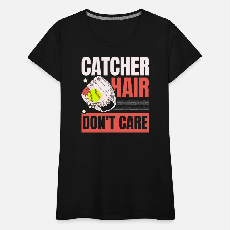 Catcher Hair Don't Care Softball Player Sports