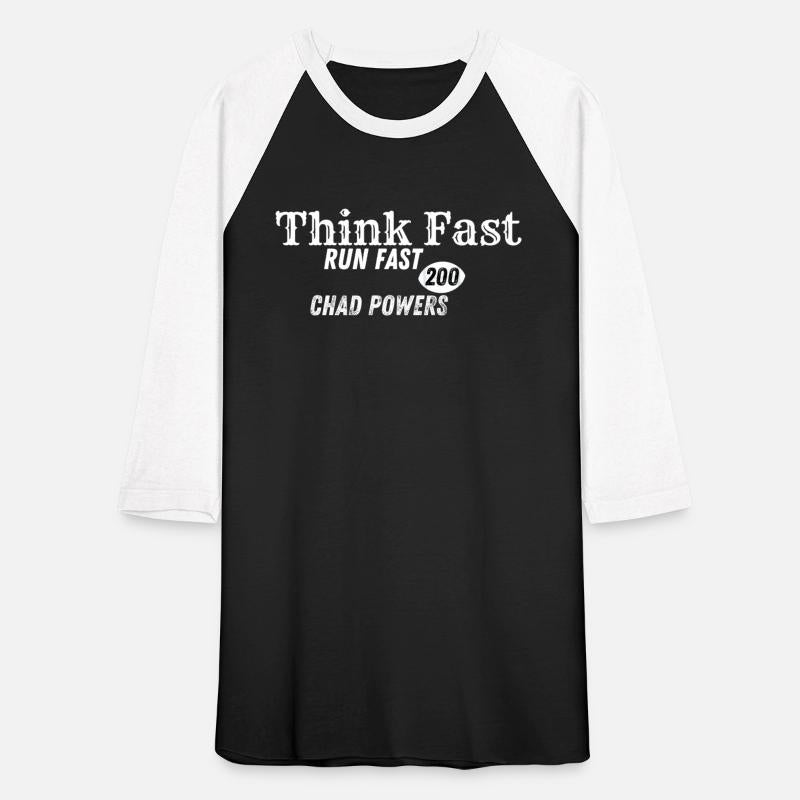Chad Powers shirt Think Fast Run Fast