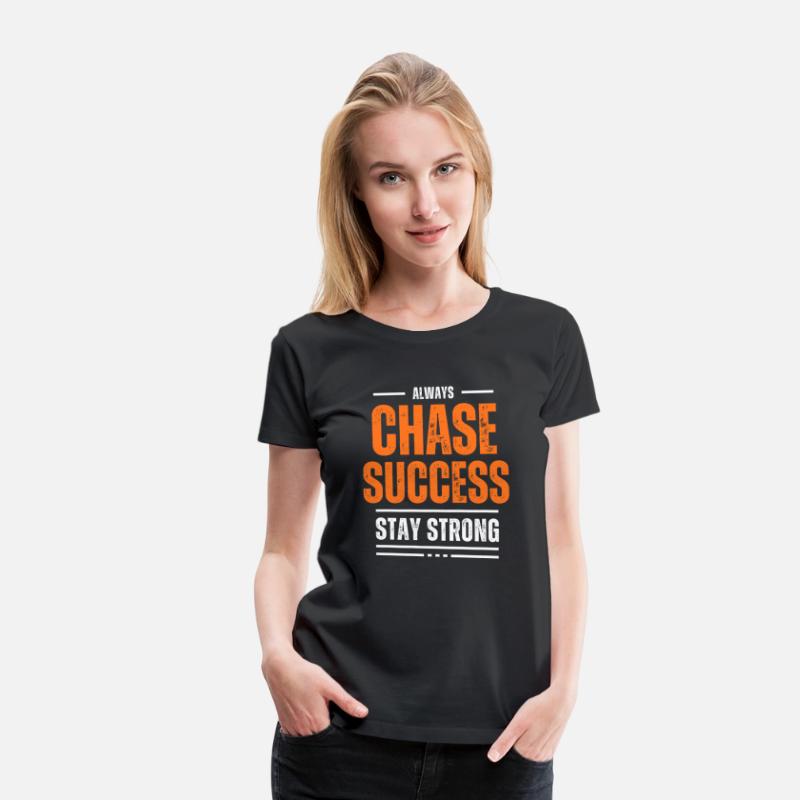 CHASE SUCCESS MOTIVATION T SHIRT COOL