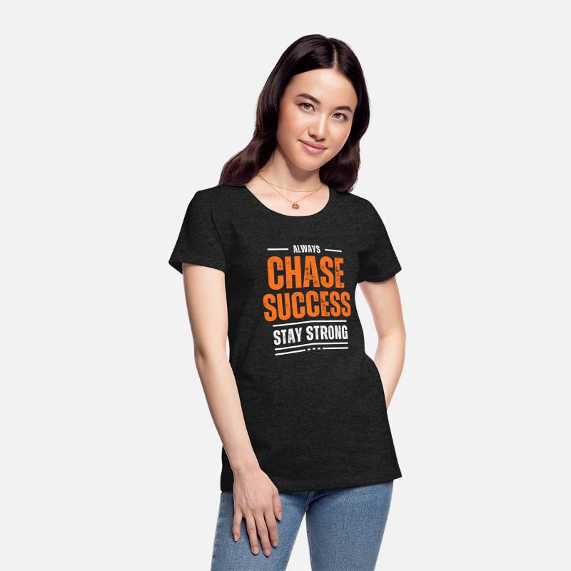 CHASE SUCCESS MOTIVATION T SHIRT COOL