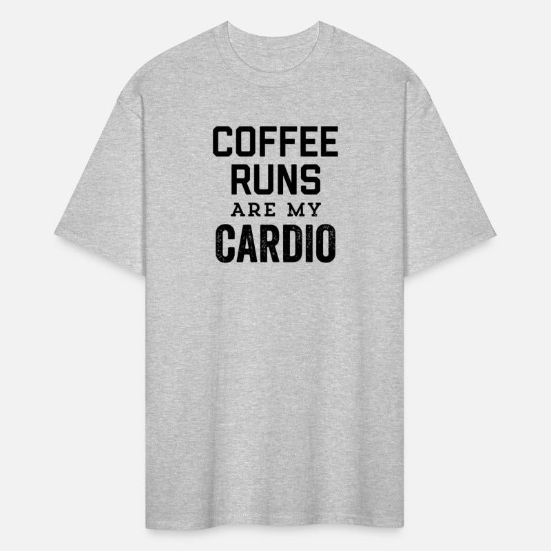 Coffee Runs Are My Cardio Caffeinate Then Dominate