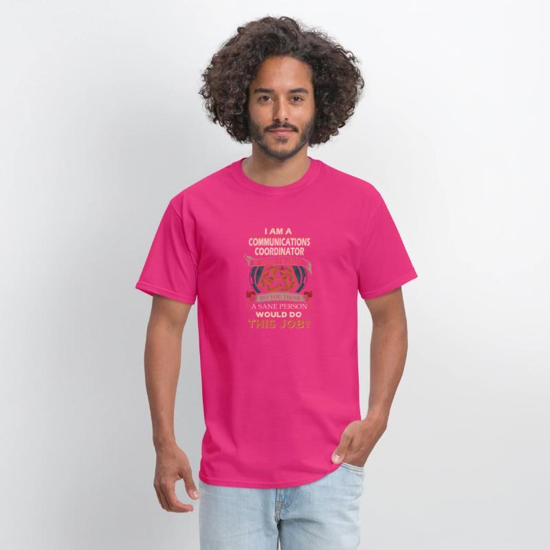 Communications Coordinator T Shirt - Sane Person G