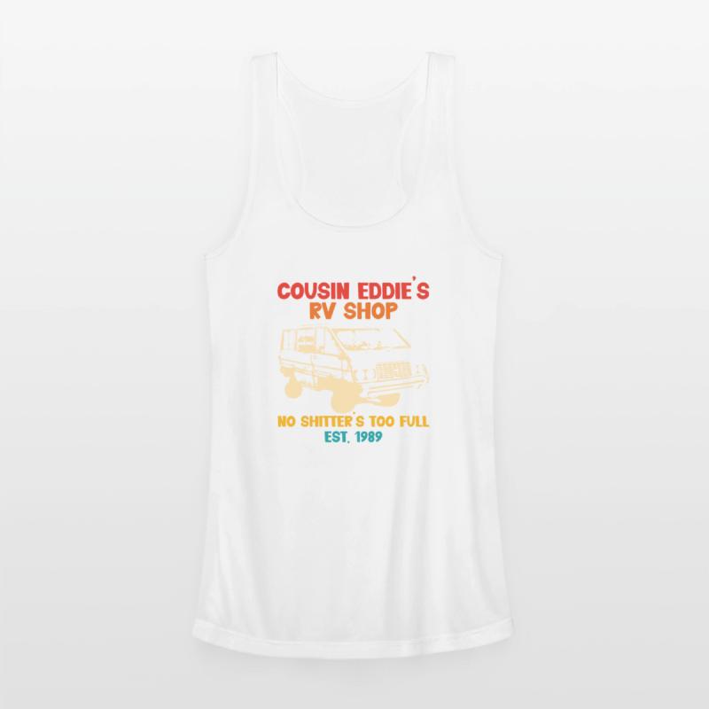 Cousin Eddie's RV Shop No Shitter's Too Full