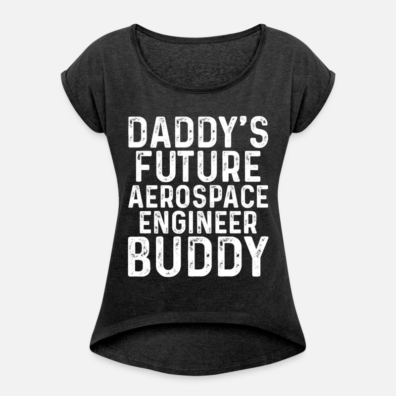 Daddy's Future Aerospace Engineer Buddy - Aerospac