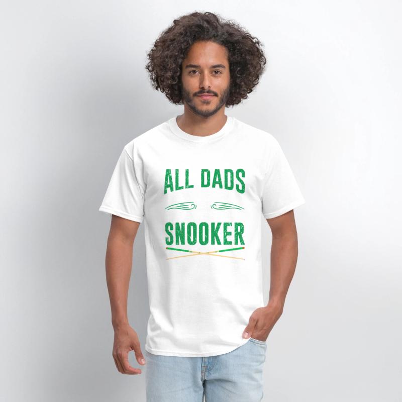 DADS ARE EQUAL BUT ONLY THE FINEST PLAY SNOOKER