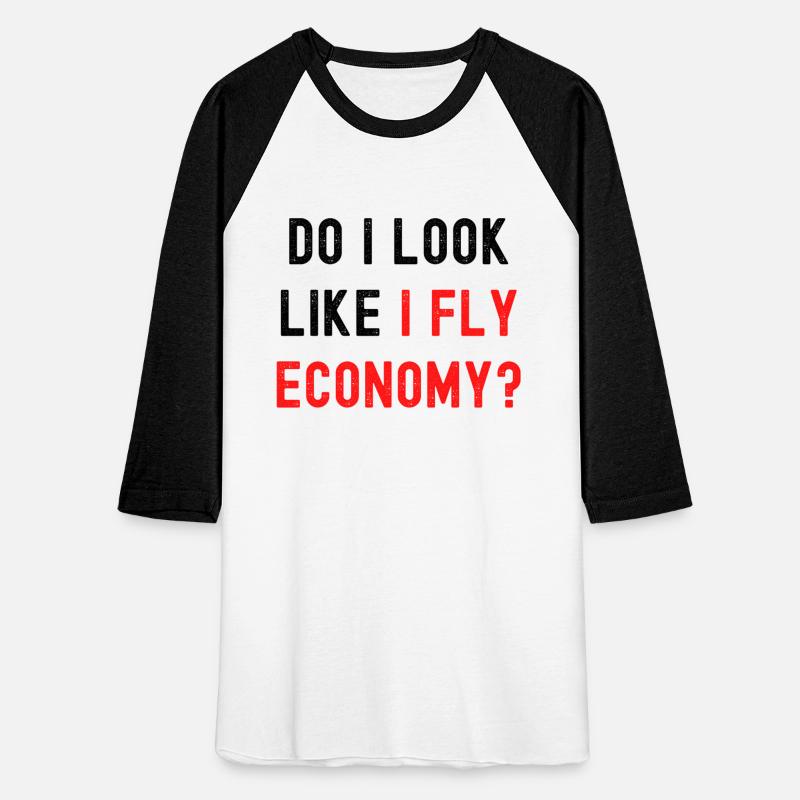 Do I Look Like I Fly Economy, Distressed Red Black