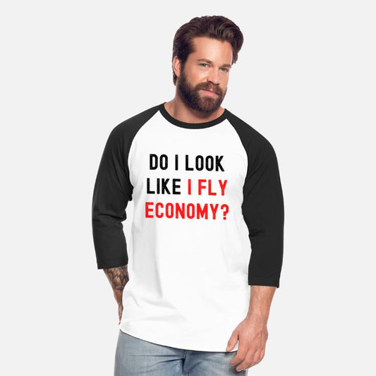 Do I Look Like I Fly Economy, Distressed Red Black