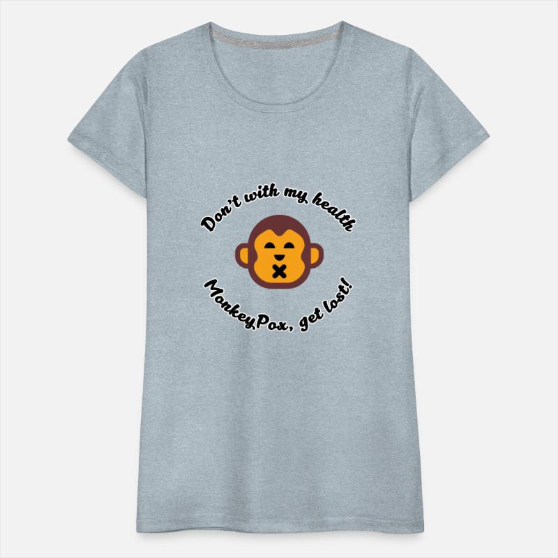 Don t monkey with my health pox get lost