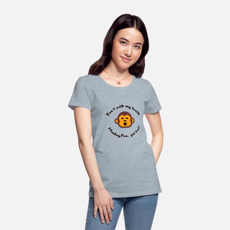 Don t monkey with my health pox get lost