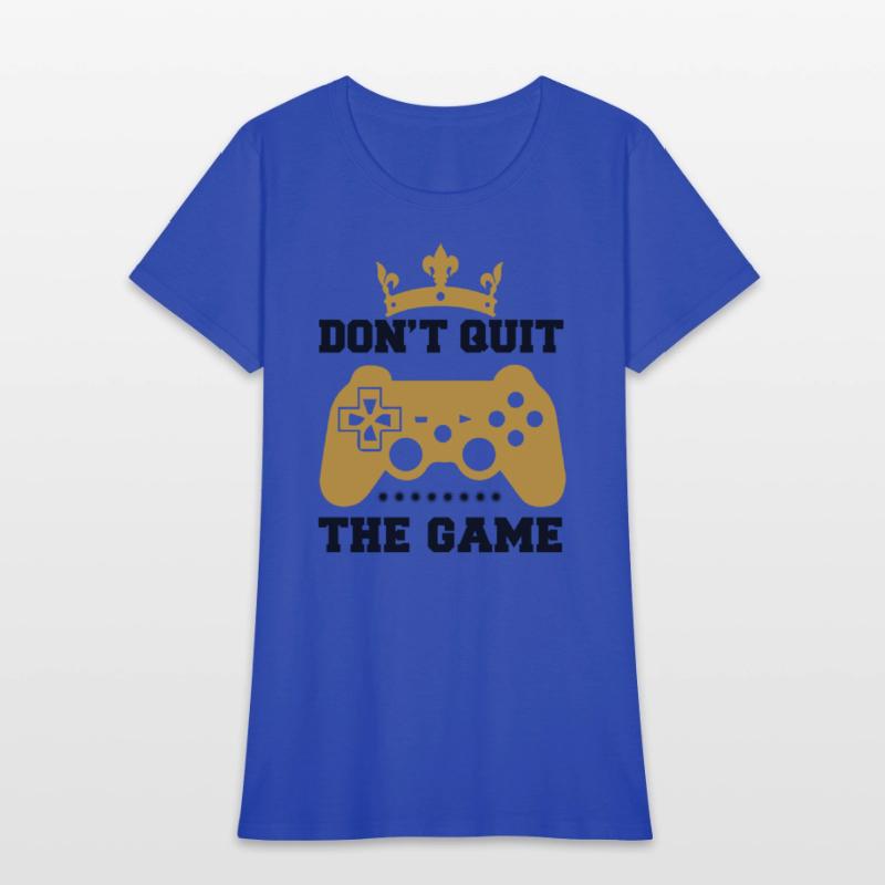 Don t Quit the Game