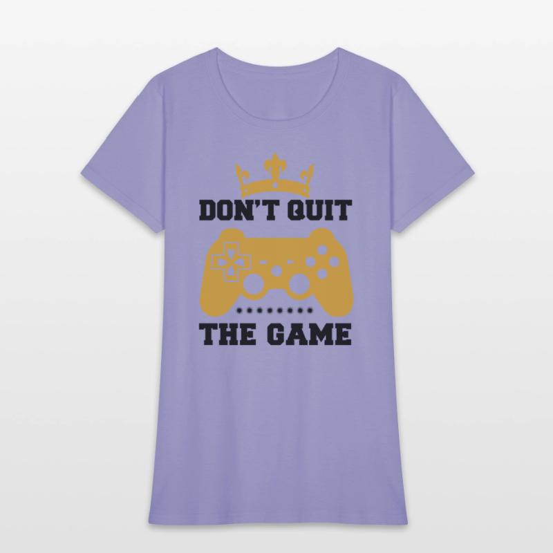 Don t Quit the Game