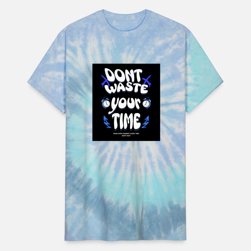 Don t Waste Your Time