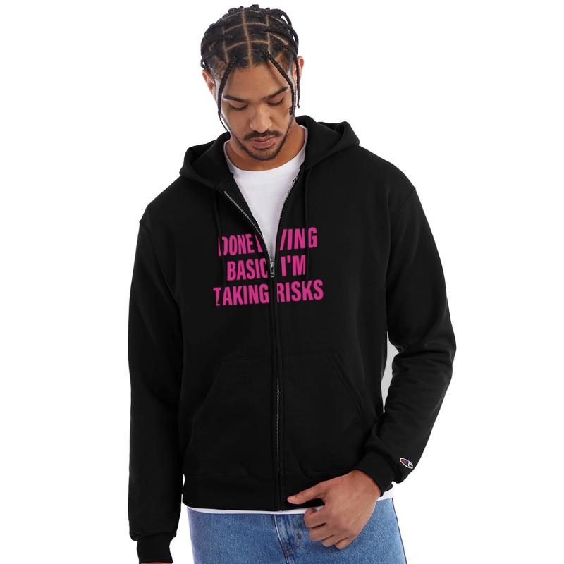 Done Living Basic, I'm Taking Risks