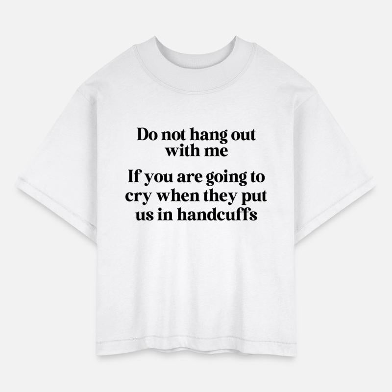 Don't Hang Out With Me If You"re Going to Cry