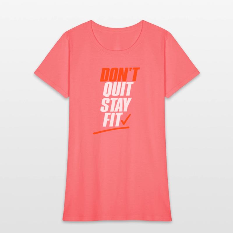 Don’t Quit Stay Fit