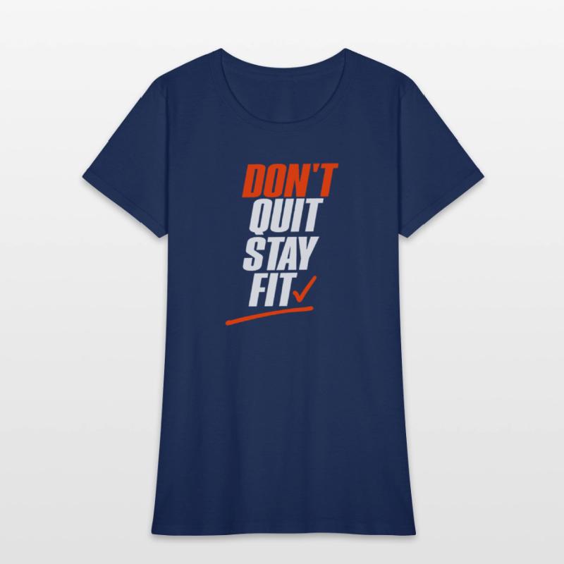 Don’t Quit Stay Fit