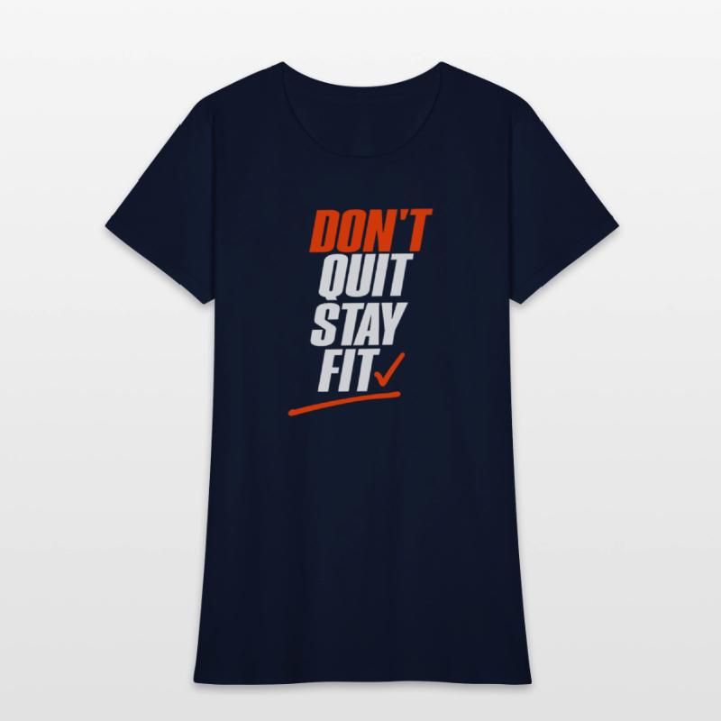 Don’t Quit Stay Fit