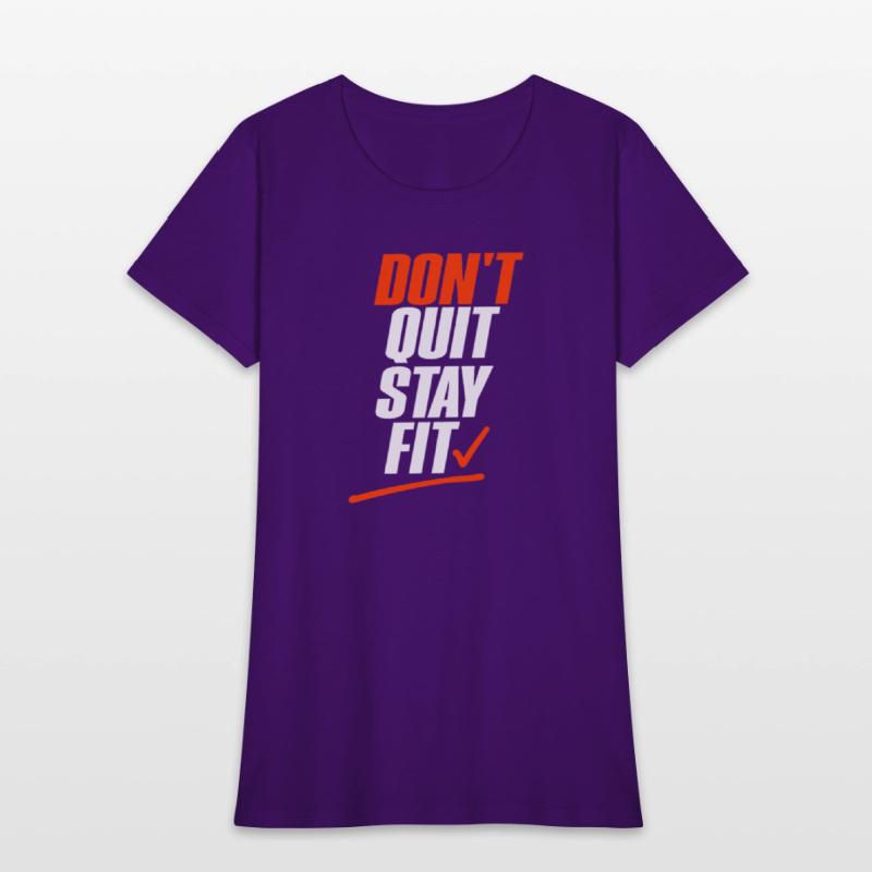 Don’t Quit Stay Fit