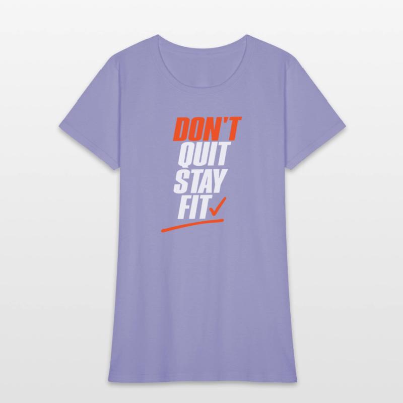 Don’t Quit Stay Fit