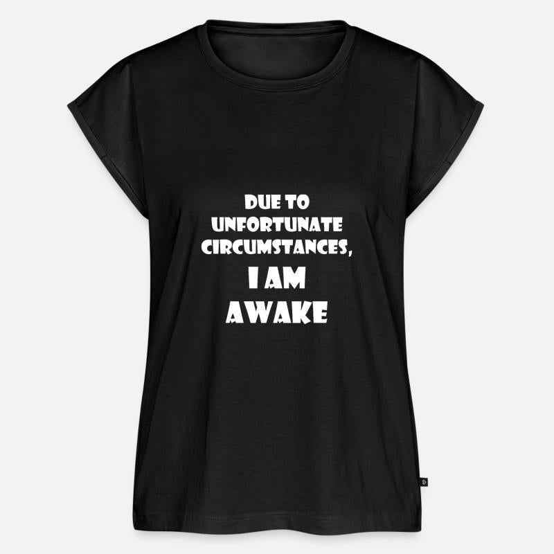 Due To Unfortunate Circumstances, I'm Awake Funnyn