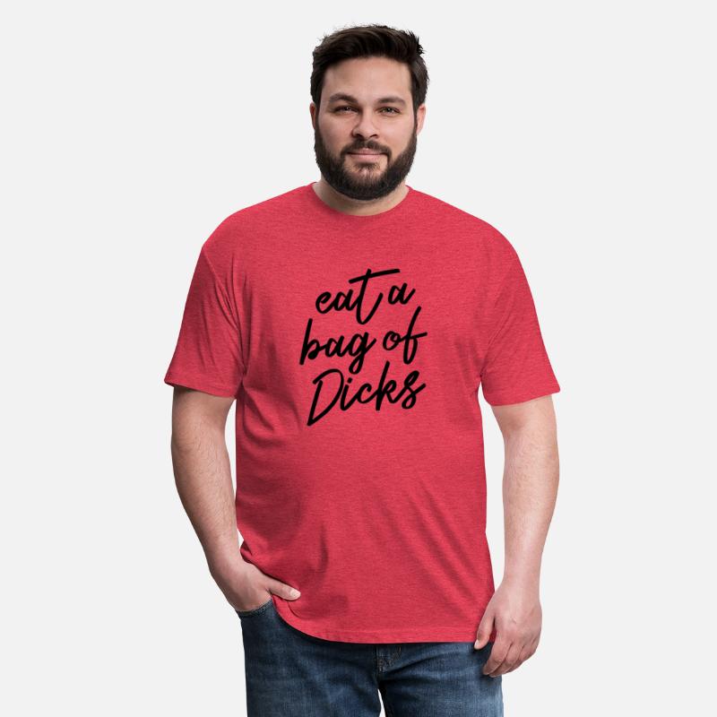 Eat A Bag Of Dicks