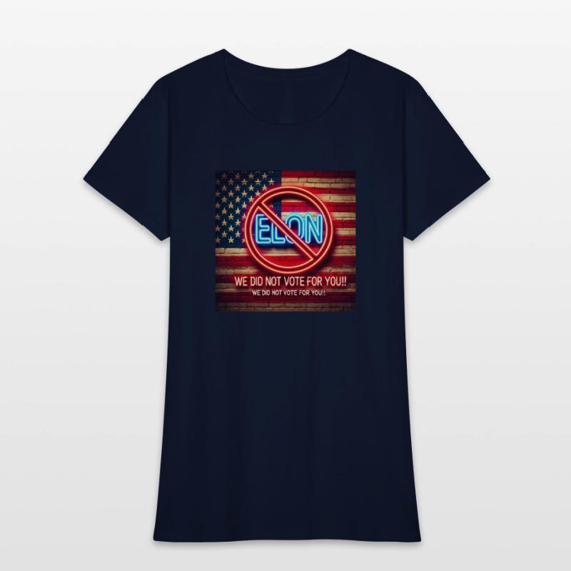 Elon, We Didn't Vote For You Version 2