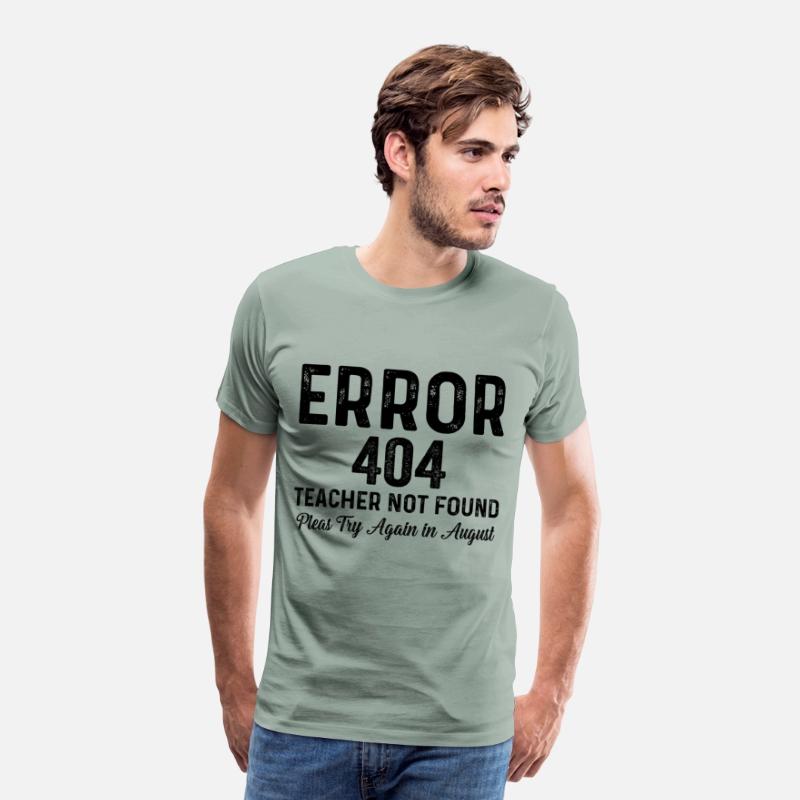 Error 404 Teacher Not Found Funny Teacher Saying