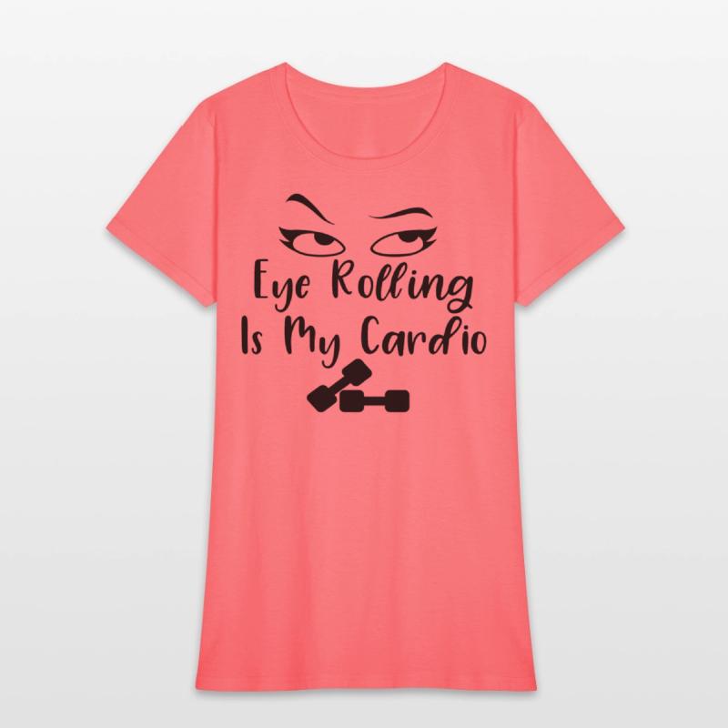 Eye Rolling Is My Cardio