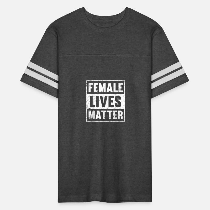 Female Lives Matter Feminist Equality Protest