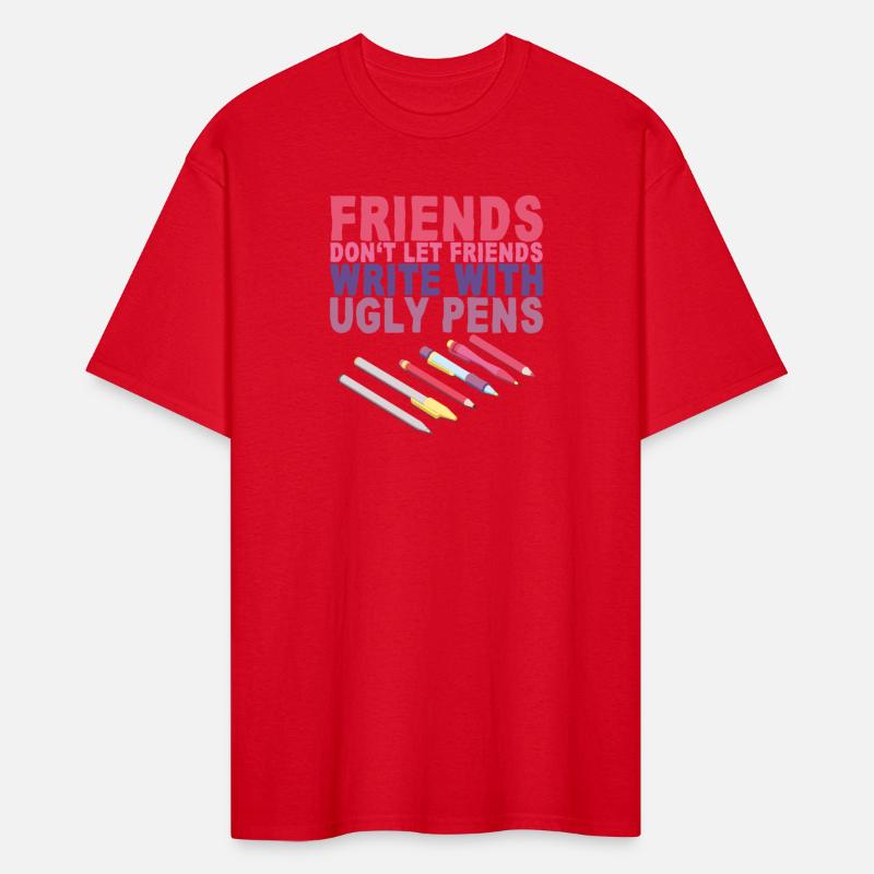 Friends Don't Let Friends Write With Ugly Pens 2