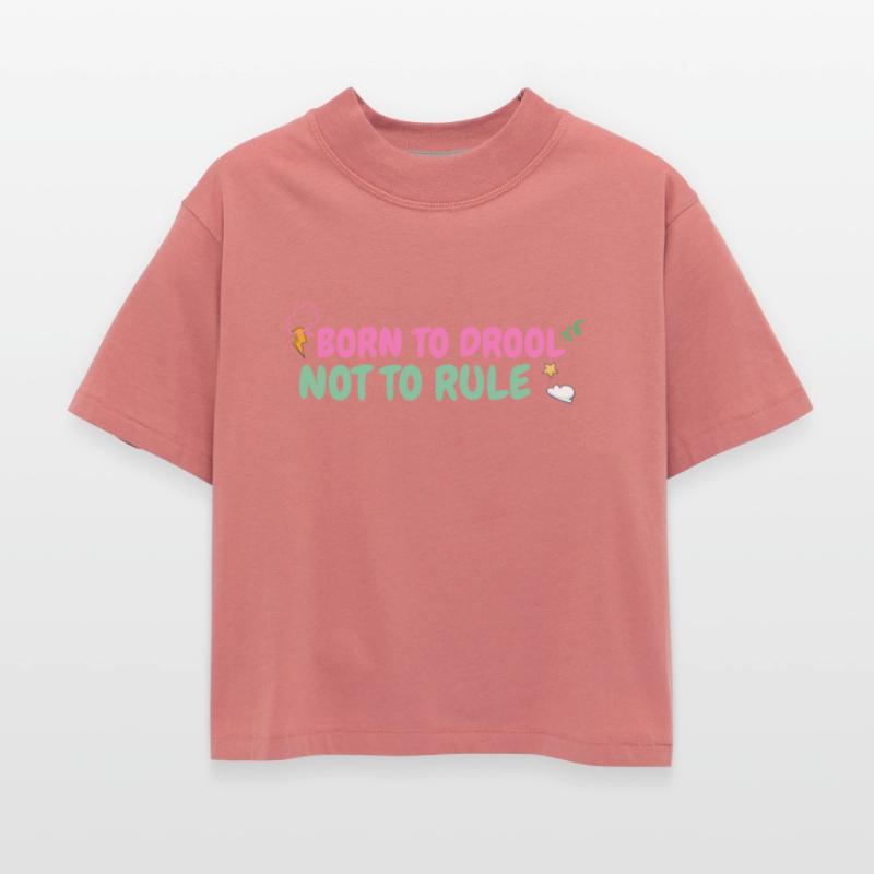 Funny Baby T Shirt: BORN TO DROOL