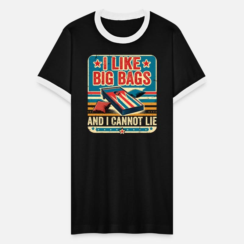 Funny Cornhole Player Saying - I Like Big Bags