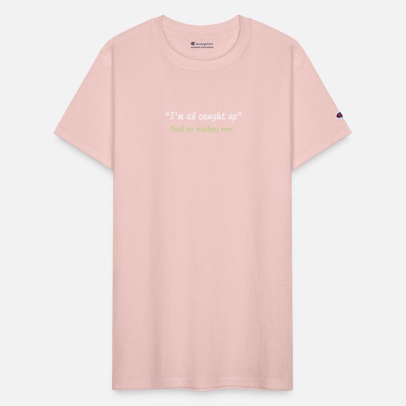 Funny I'm All Caught up Teacher Gift Design