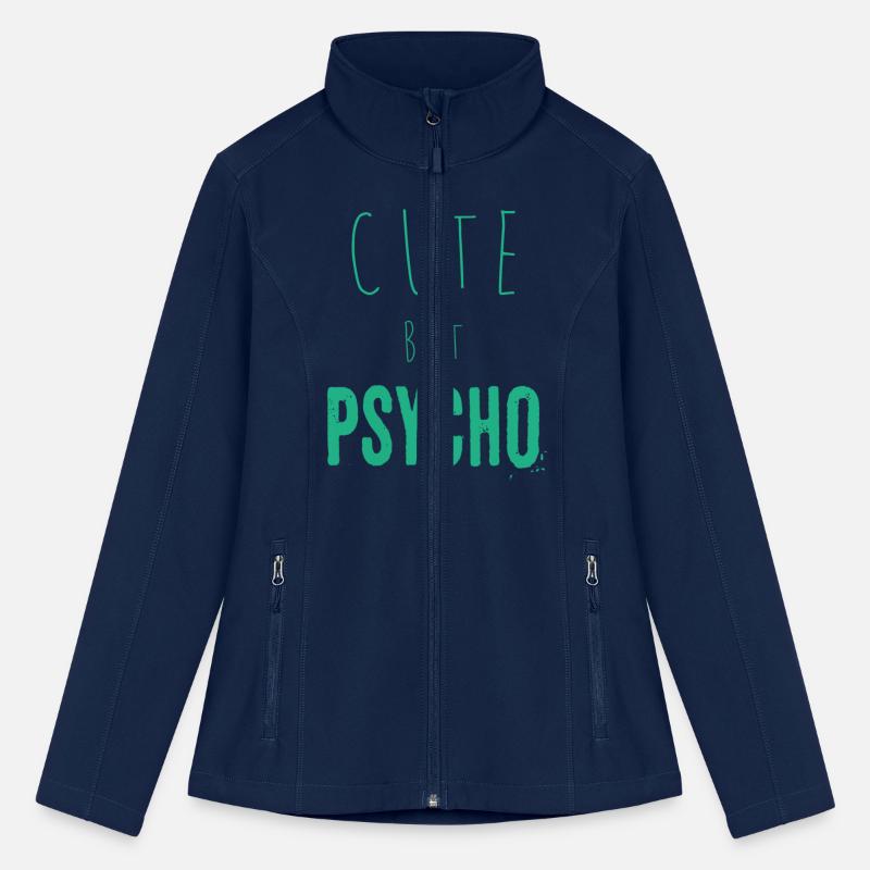 Funny ironic saying - CUTE but PSYCHO