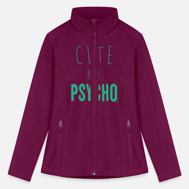 Funny ironic saying - CUTE but PSYCHO