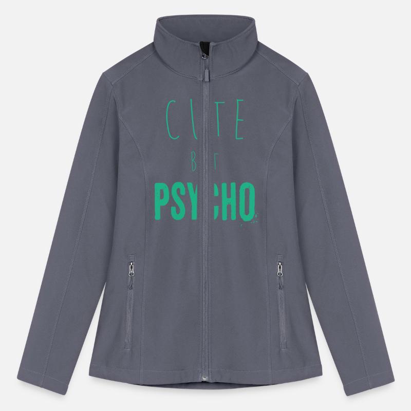 Funny ironic saying - CUTE but PSYCHO