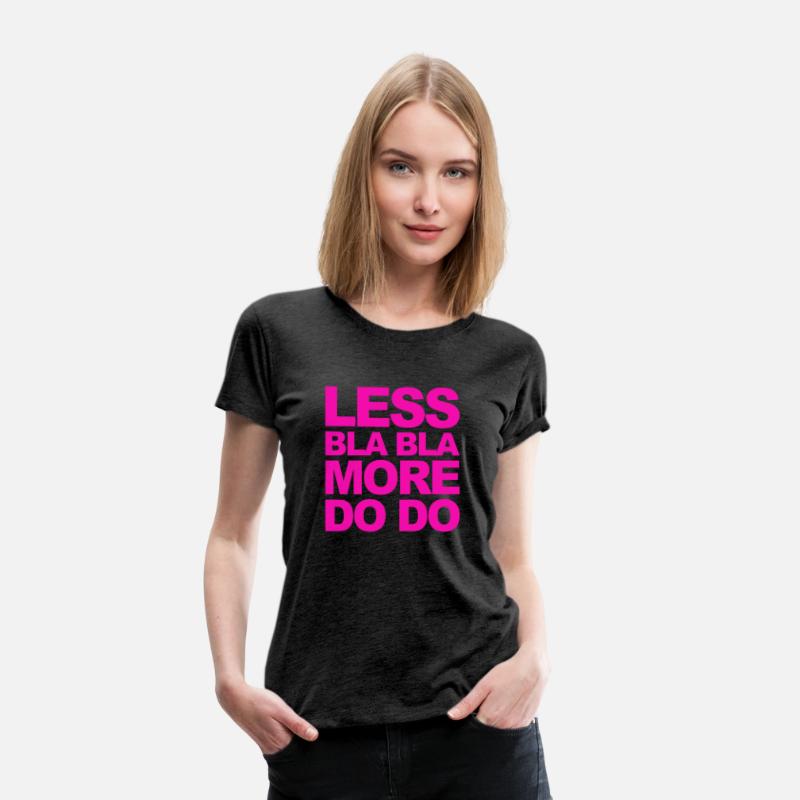 Funny office saying: Less bla, more do!