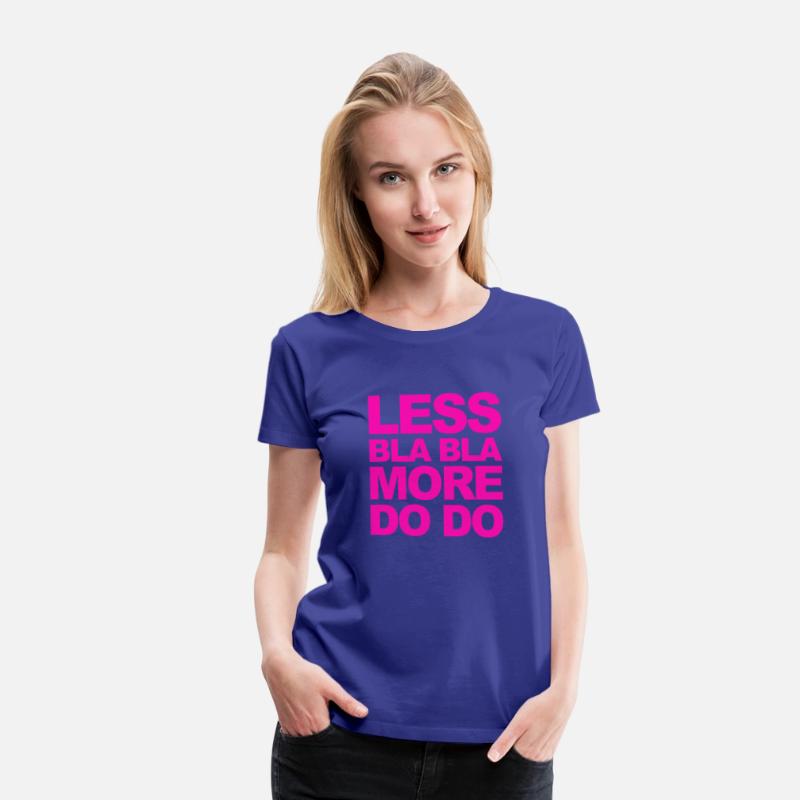 Funny office saying: Less bla, more do!
