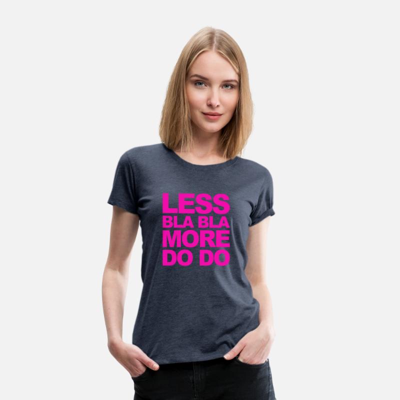 Funny office saying: Less bla, more do!