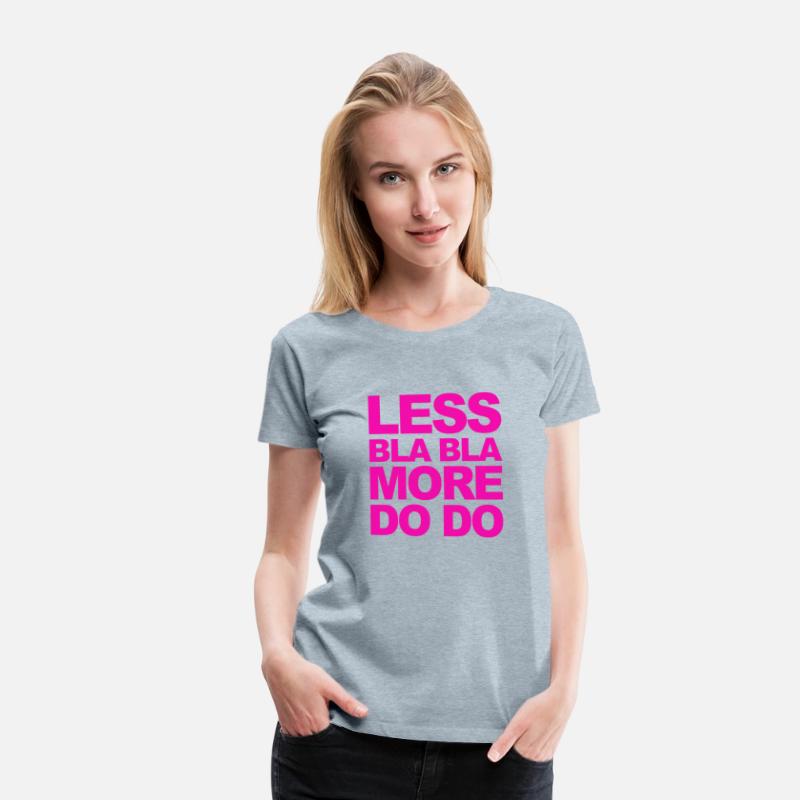 Funny office saying: Less bla, more do!
